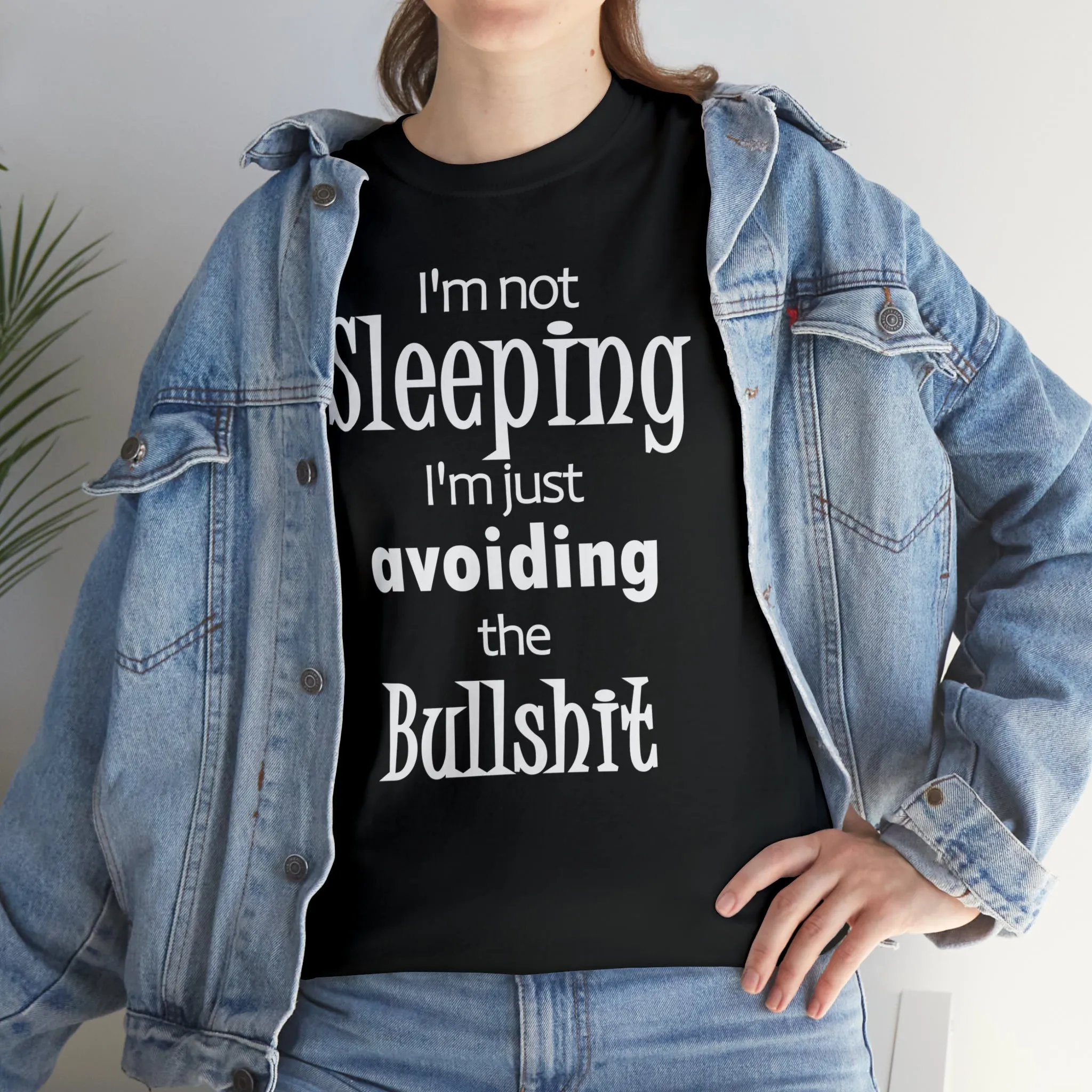 I'm Not Sleeping I'm Just Avoiding The Bullshit Unisex Heavy Cotton Tee, Funny T-shirt, Slumber Party T-shirt