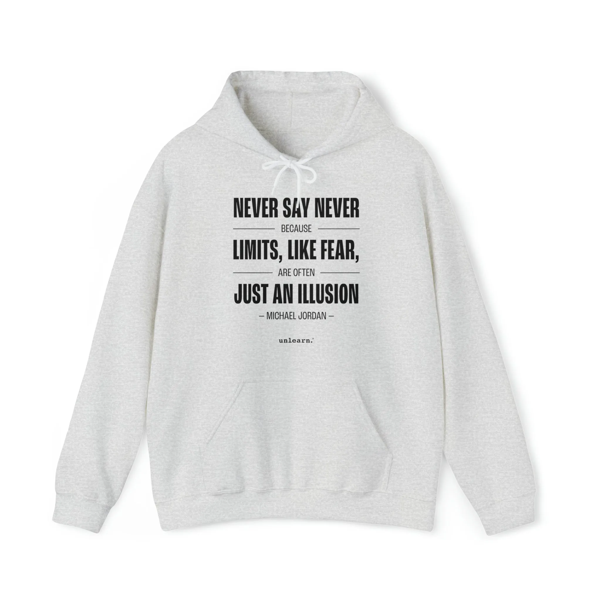 Never Say Never - Relaxed Fit Hoodie