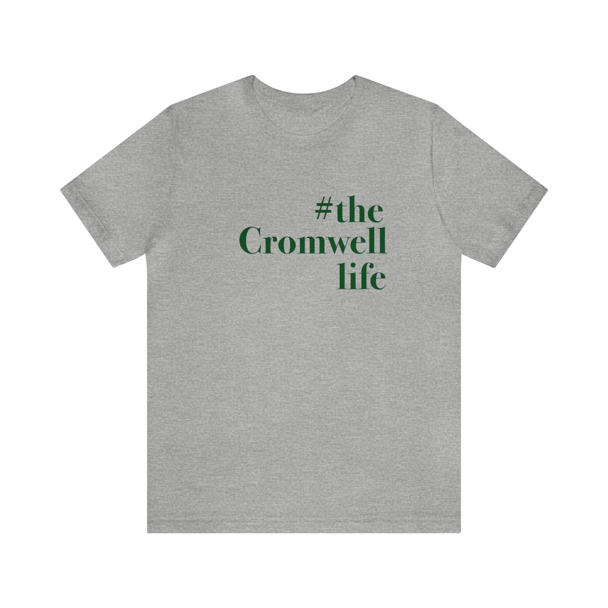 #thecromwelllife Unisex Jersey Short Sleeve T-Shirt (green)